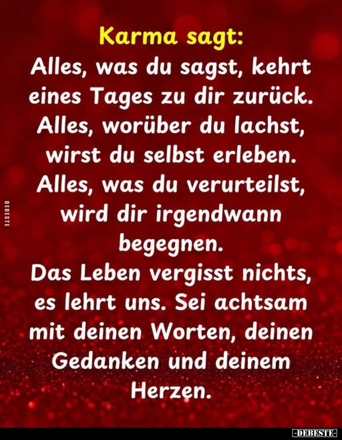 Karma sagt: Alles, was du sagst, kehrt eines Tages zu dir.. - Lustige Bilder | DEBESTE.de