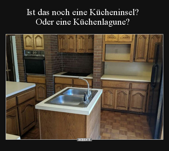 Ist das noch eine Kücheninsel? Oder eine Küchenlagune?