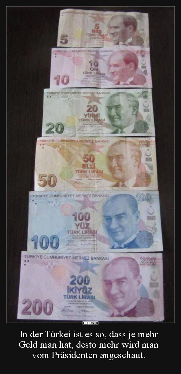 In der Türkei ist es so, dass je mehr Geld man hat, desto.. - Lustige Bilder | DEBESTE.de