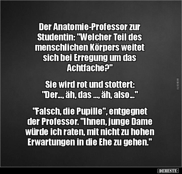 Der Anatomie-Professor zur Studentin: "Welcher Teil des.." - Lustige Bilder | DEBESTE.de