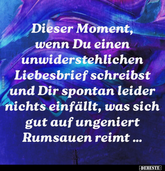 Dieser Moment, wenn Du einen unwiderstehlichen Liebesbrief.. - Lustige Bilder | DEBESTE.de