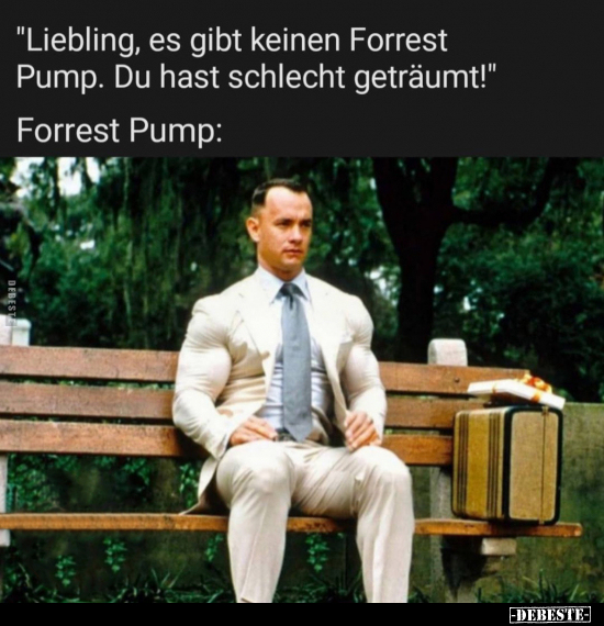 "Liebling, es gibt keinen Forrest Pump.." - Lustige Bilder | DEBESTE.de