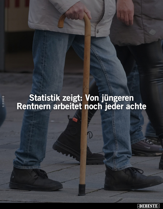 Statistik zeigt: Von jüngeren Rentnern arbeitet noch.. - Lustige Bilder | DEBESTE.de