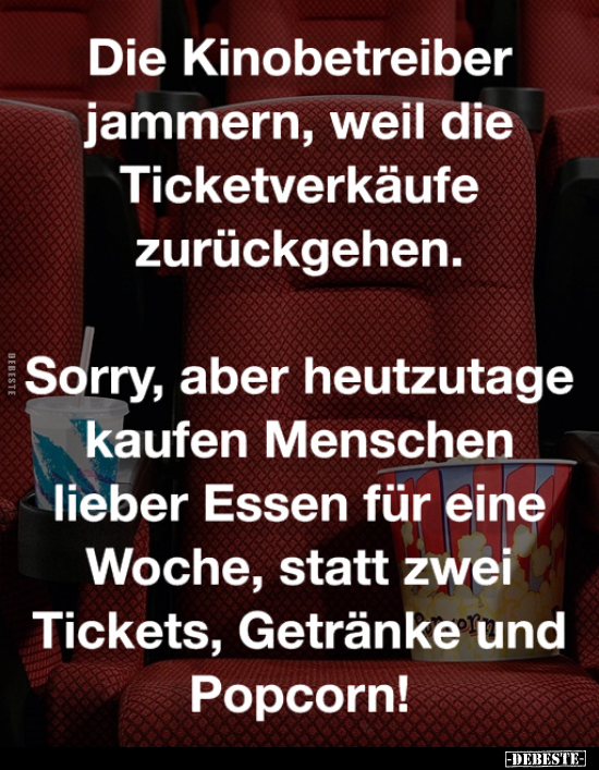 Die Kinobetreiber jammern, weil die Ticketverkäufe.. - Lustige Bilder | DEBESTE.de