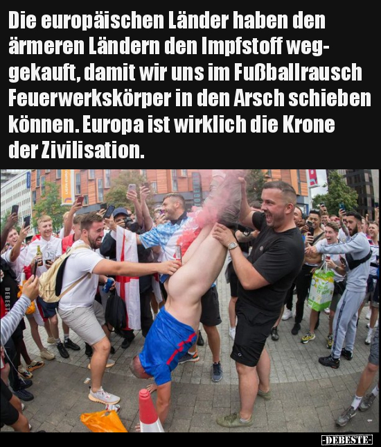 Die europäischen Länder haben den ärmeren Ländern den..