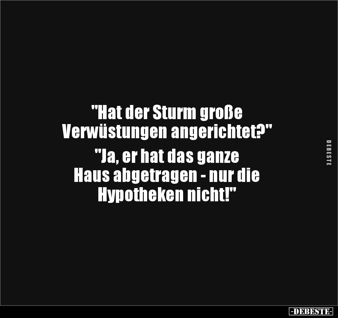"Hat der Sturm große Verwüstungen angerichtet?".. - Lustige Bilder | DEBESTE.de