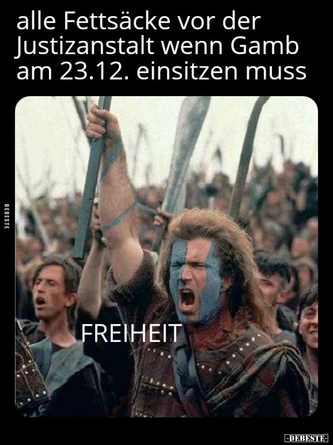 Alle Fettsäcke vor der Justizanstalt wenn Gamb am 23.12... - Lustige Bilder | DEBESTE.de