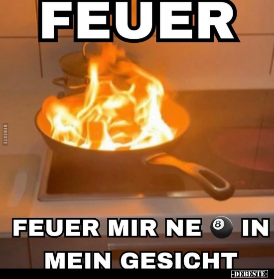 Feuer.. - Lustige Bilder | DEBESTE.de