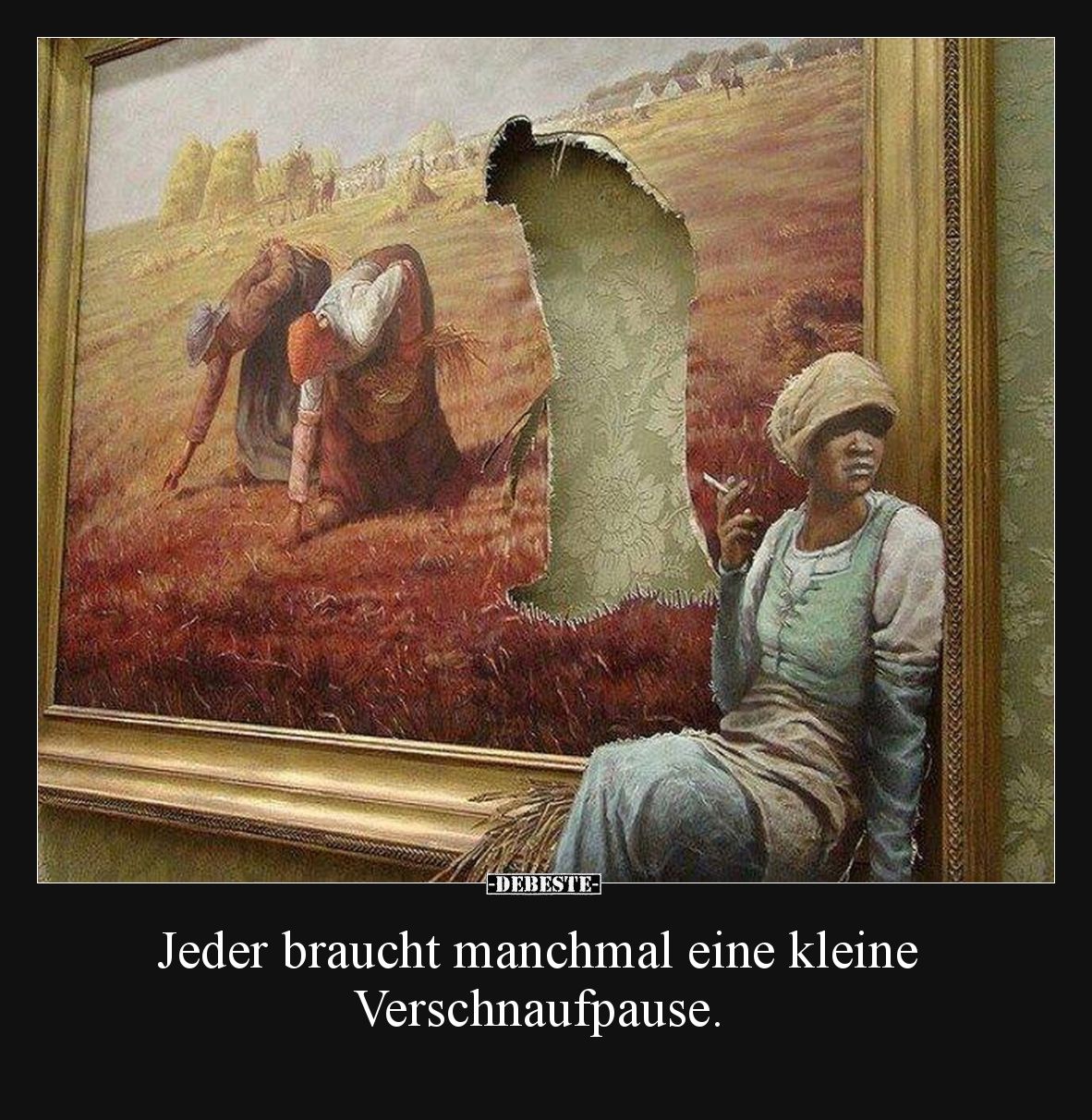 Jeder braucht manchmal eine kleine Verschnaufpause.