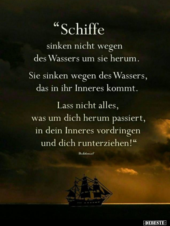  Schiffe sinken nicht wegen des Wassers um sie herum.. - Lustige Bilder | DEBESTE.de