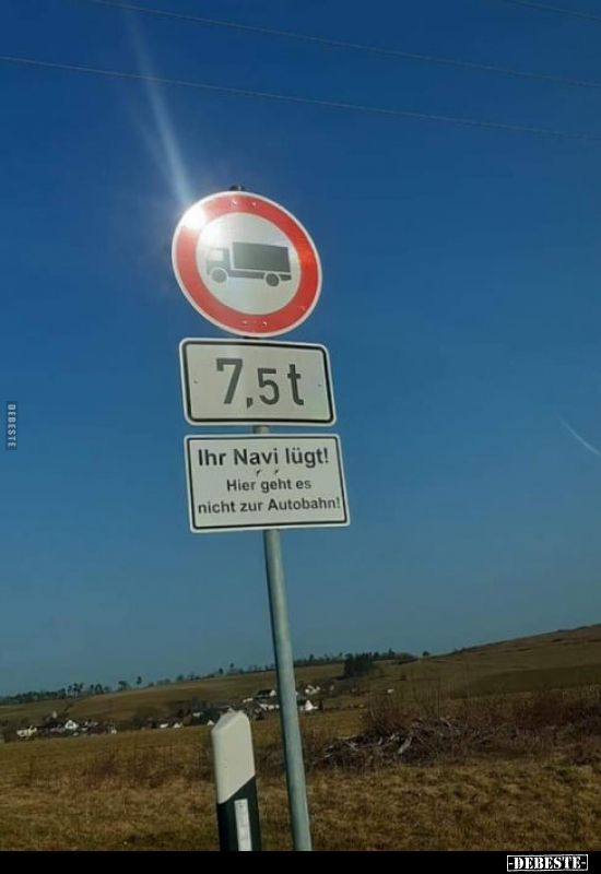 Ihr Navi lügt! Hier geht es nicht zur Autobahn!.. - Lustige Bilder | DEBESTE.de