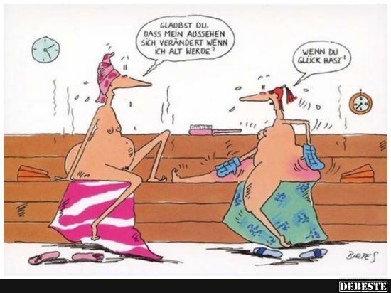 Glaubst Du, dass mein Aussehen sich verändert..