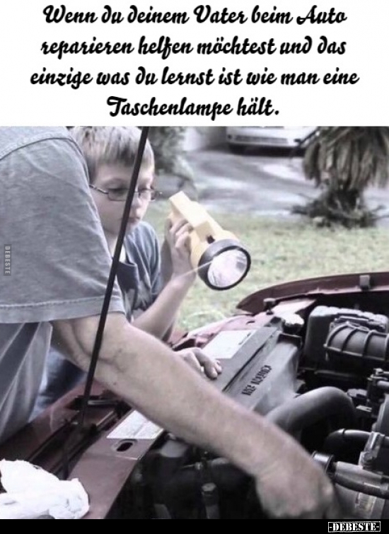 Wenn du deinem Vater beim Auto reparieren helfen möchtest.. - Lustige Bilder | DEBESTE.de