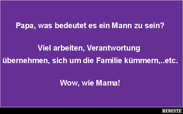 Papa, was bedeutet es ein Mann zu sein? - Lustige Bilder | DEBESTE.de