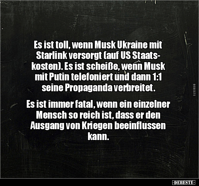 Es ist toll, wenn Musk Ukraine mit Starlink versorgt.. - Lustige Bilder | DEBESTE.de