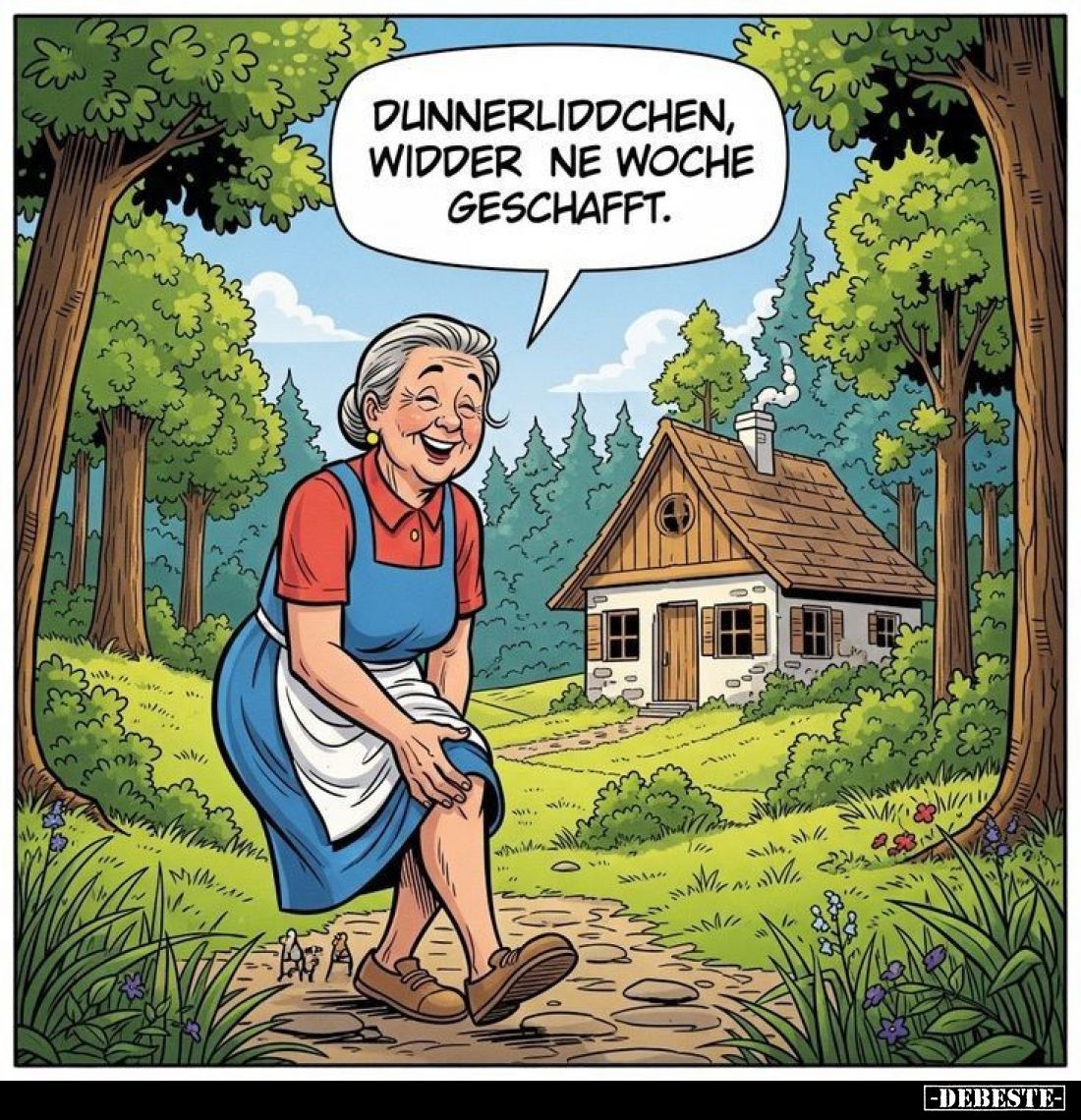 Dunnerliddchen, widder ne Woche geschafft.