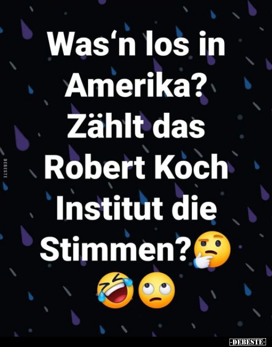 Was'n los in Amerika? Zählt das Robert Koch Institut die.. - Lustige Bilder | DEBESTE.de