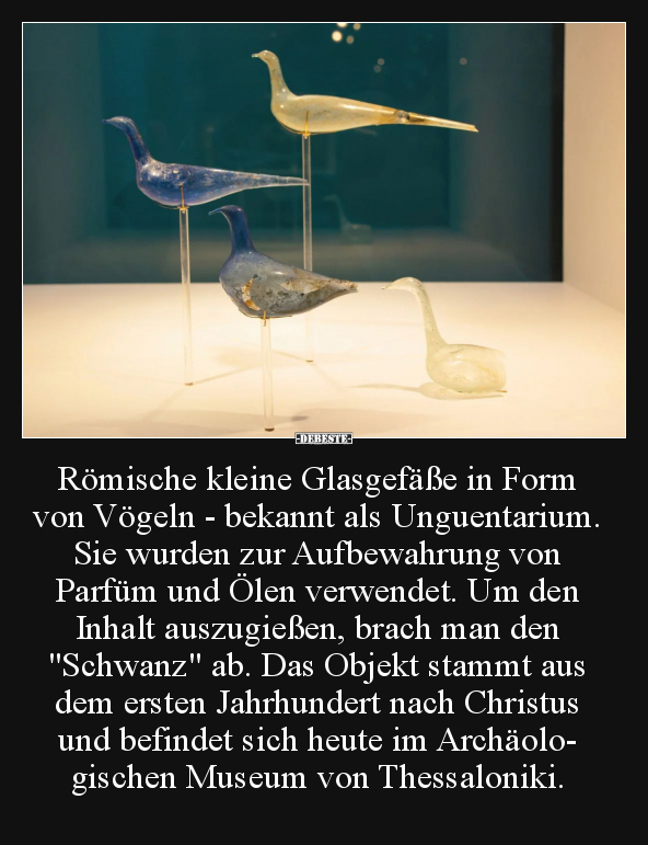 Römische kleine Glasgefäße in Form von Vögeln - bekannt.. - Lustige Bilder | DEBESTE.de