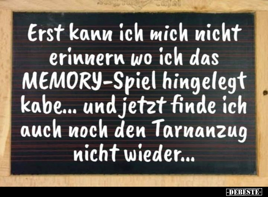 Erst kann ich mich nicht erinnern wo ich das MEMORY-Spiel.. - Lustige Bilder | DEBESTE.de