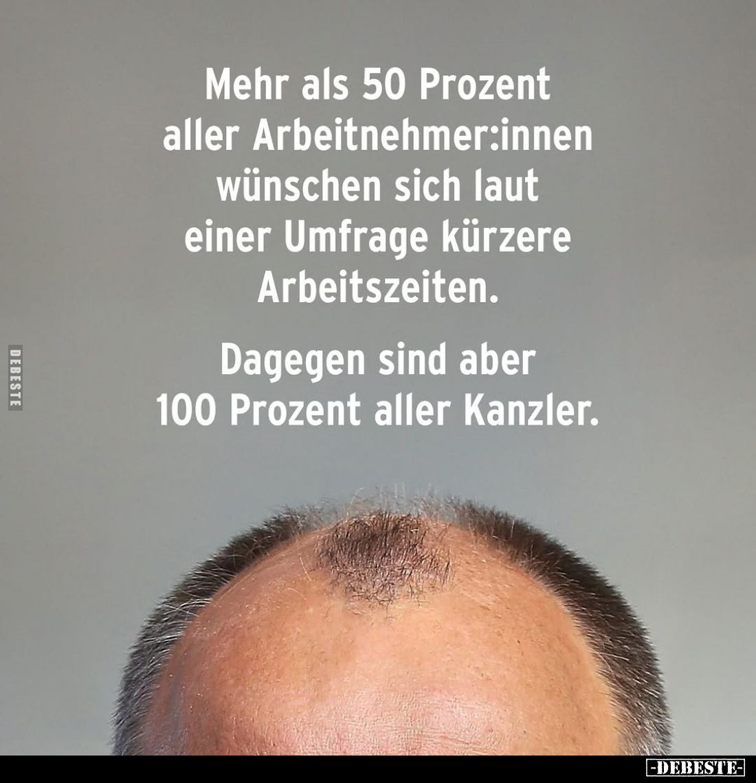 Mehr als 50 Prozent aller Arbeitnehmer:innen wünschen sich laut einer Umfrage kürzere Arbeitszeiten.
Dagegen sind aber 100 P...