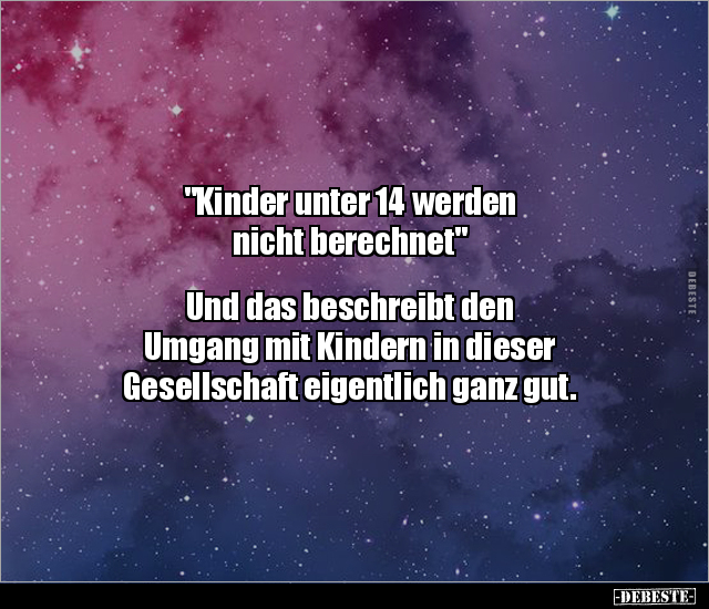 "Kinder unter 14 werden nicht berechnet"... - Lustige Bilder | DEBESTE.de