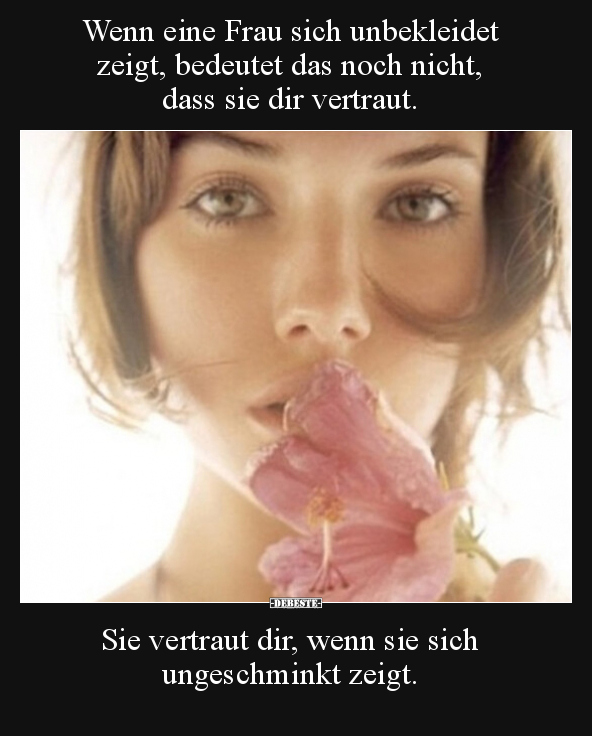 Wenn eine Frau sich unbekleidet zeigt, bedeutet das noch.. - Lustige Bilder | DEBESTE.de