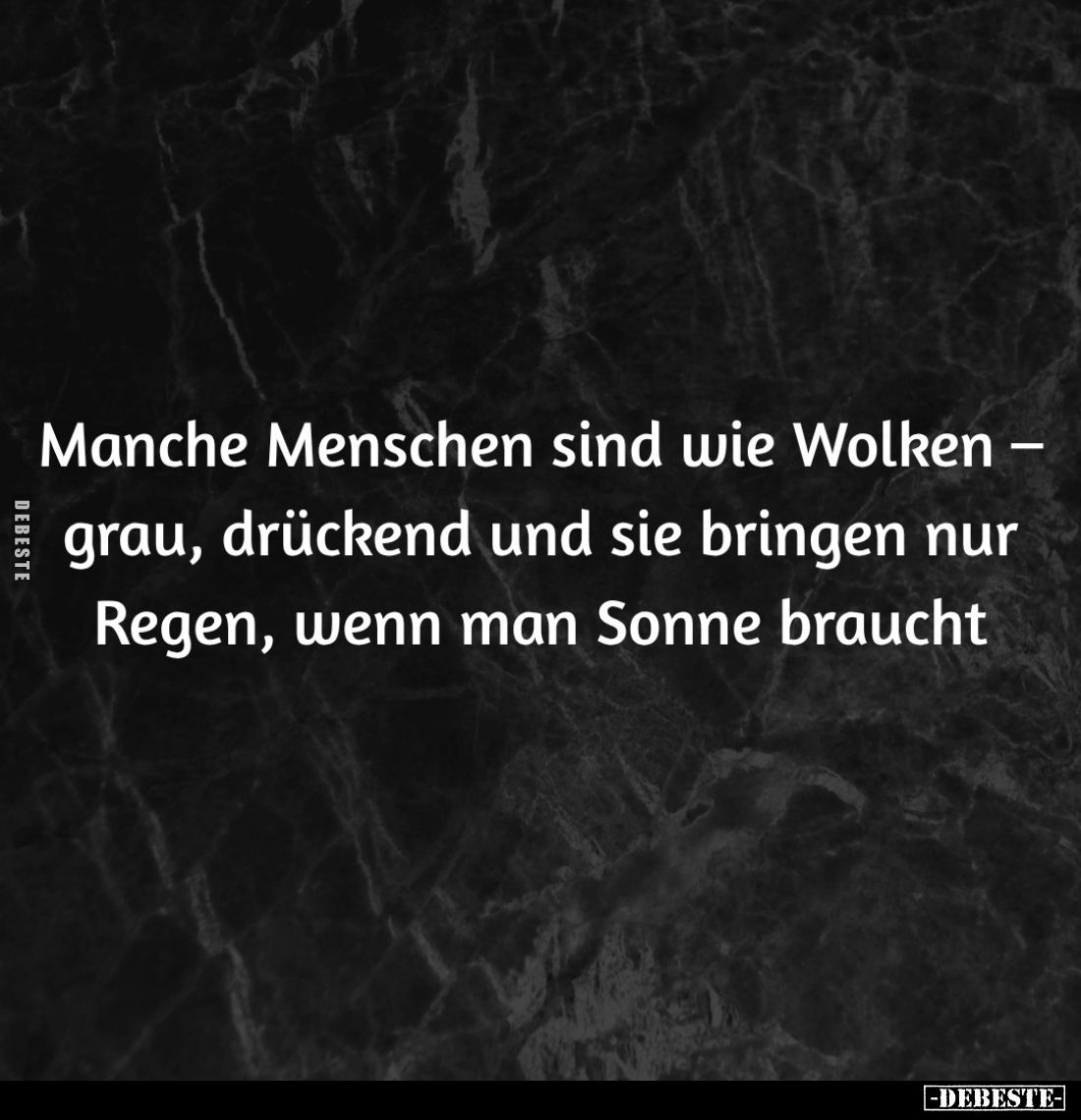 Manche Menschen sind wie Wolken... - Lustige Bilder | DEBESTE.de