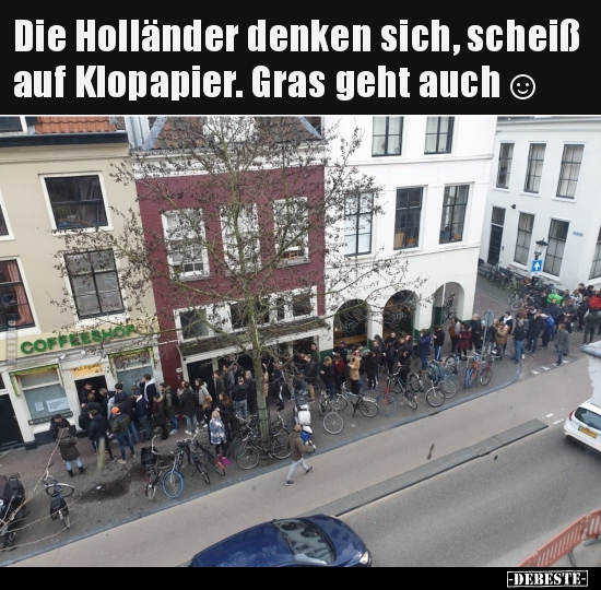 Die Holländer denken sich, scheiß auf Klopapier. Gras geht.. - Lustige Bilder | DEBESTE.de