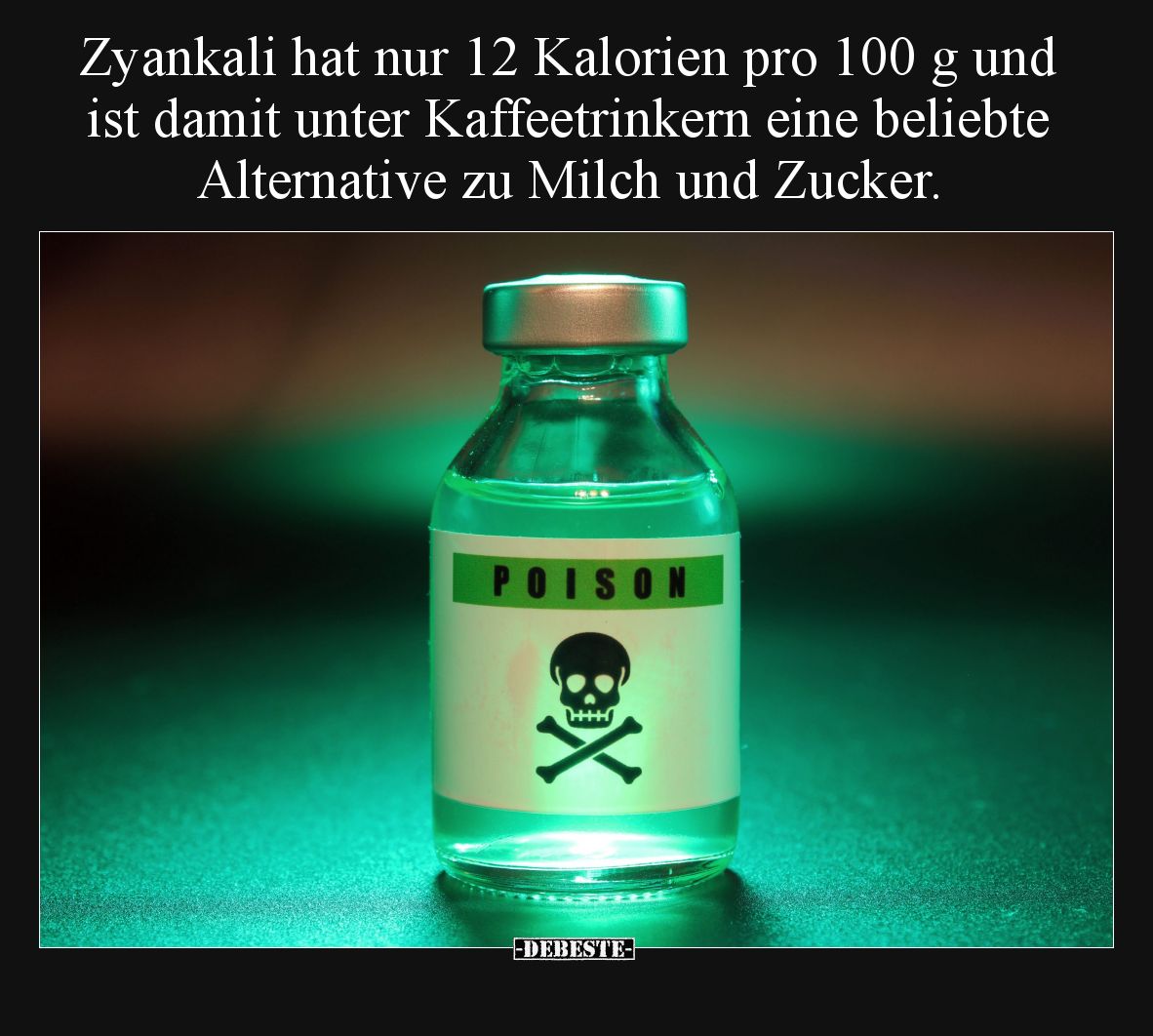 Zyankali hat nur 12 Kalorien pro 100 g und ist damit unter Kaffeetrinkern eine beliebte Alternative zu Milch und Zucker.