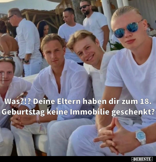 Was?!? Deine Eltern haben dir zum 18. Geburtstag.. - Lustige Bilder | DEBESTE.de