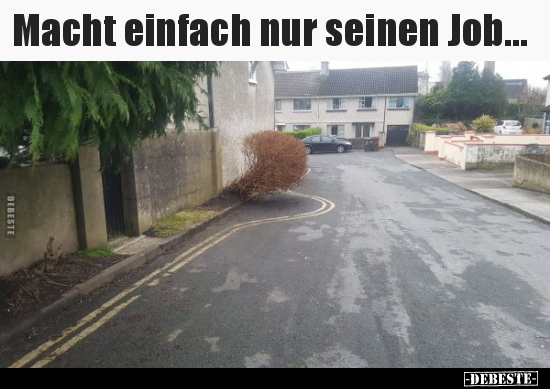 Macht einfach nur seinen Job... - Lustige Bilder | DEBESTE.de