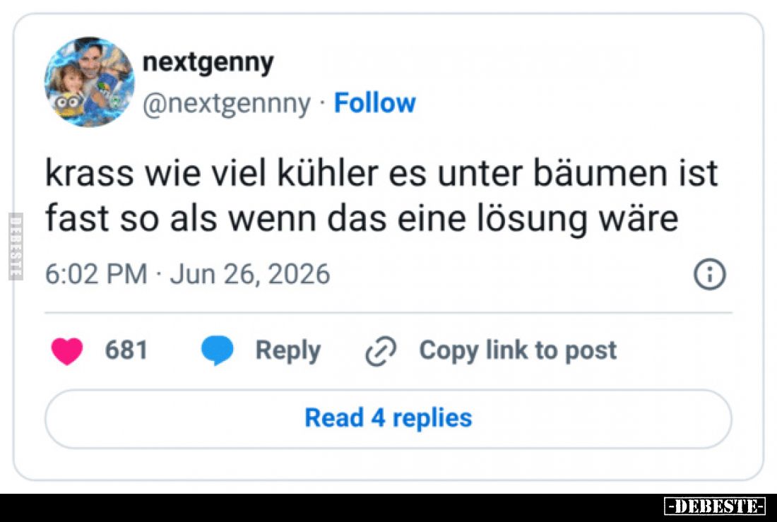 Krass wie viel kühler es unter Bäumen ist.
Fast so als wenn das eine Lösung wäre.