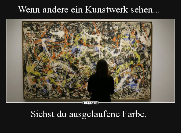 Wenn andere ein Kunstwerk sehen... - Lustige Bilder | DEBESTE.de