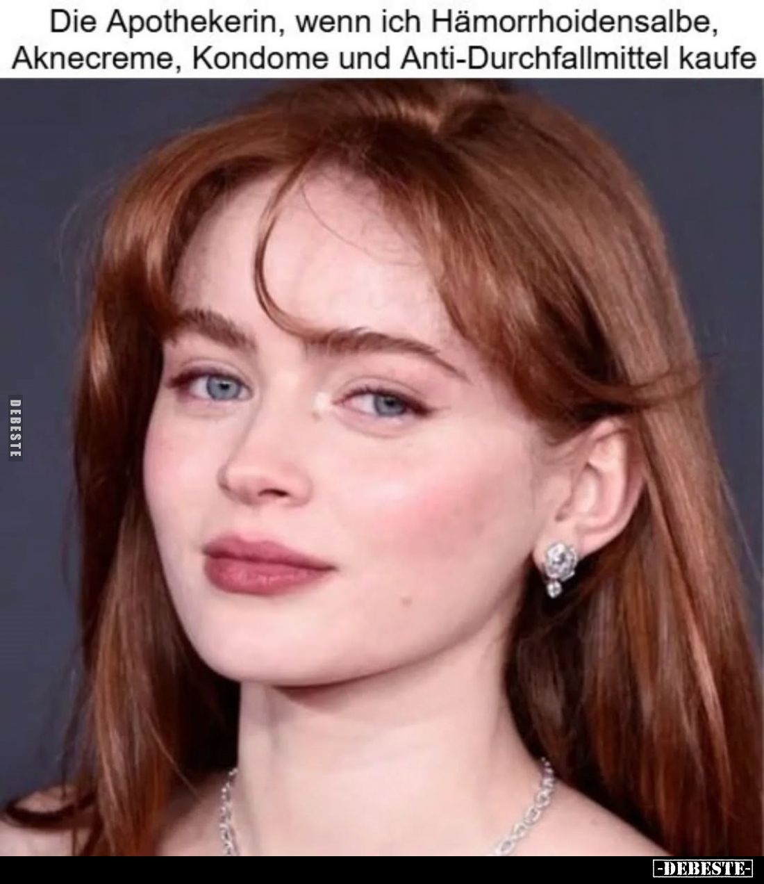 Die Apothekerin, wenn ich Hämorrhoidensalbe, Aknecreme, Kondome und Anti-Durchfallmittel kaufe