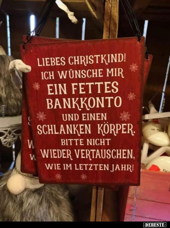 Liebes Christind! Ich wünsche mir ein fettes Bankkonto und.. - Lustige Bilder | DEBESTE.de