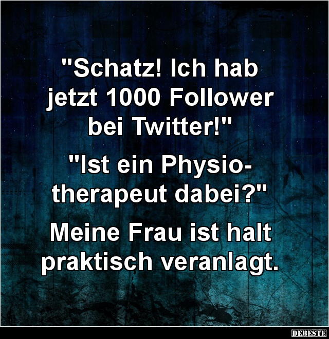 Schatz! Ich hab jetzt 1000 Follower bei Twitter! - Lustige Bilder | DEBESTE.de