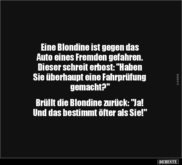 Eine Blondine ist gegen das Auto.. - Lustige Bilder | DEBESTE.de