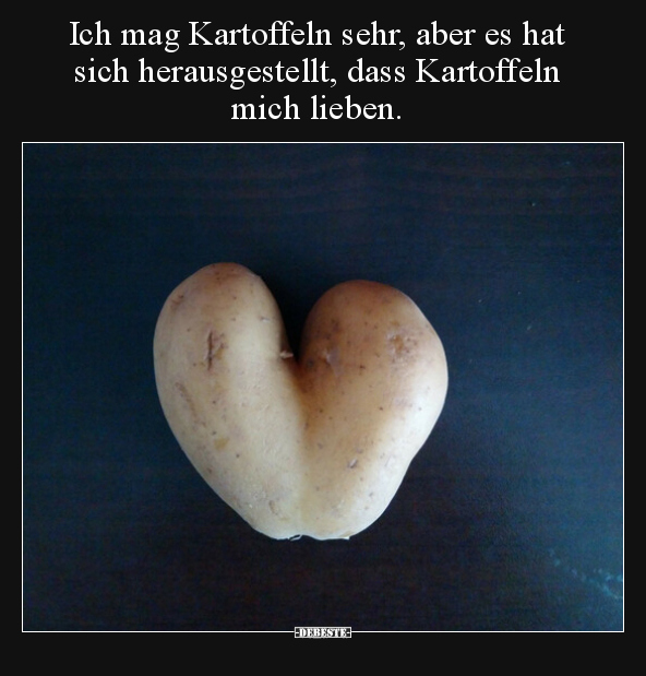 Ich mag Kartoffeln sehr, aber es hat sich herausgestellt.. - Lustige Bilder | DEBESTE.de
