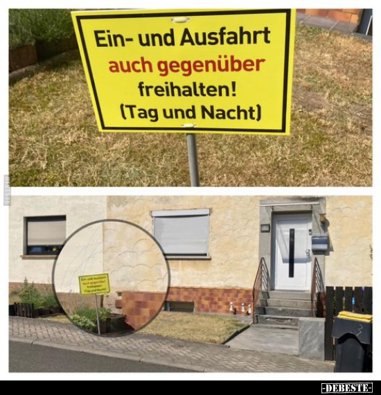 Ein- und Ausfahrt auch gegenüber freihalten!.. - Lustige Bilder | DEBESTE.de