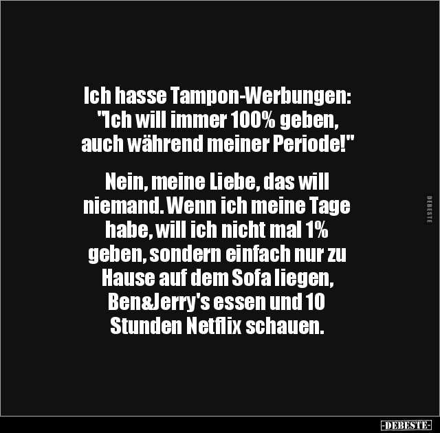 Ich hasse Tampon-Werbungen:.. - Lustige Bilder | DEBESTE.de