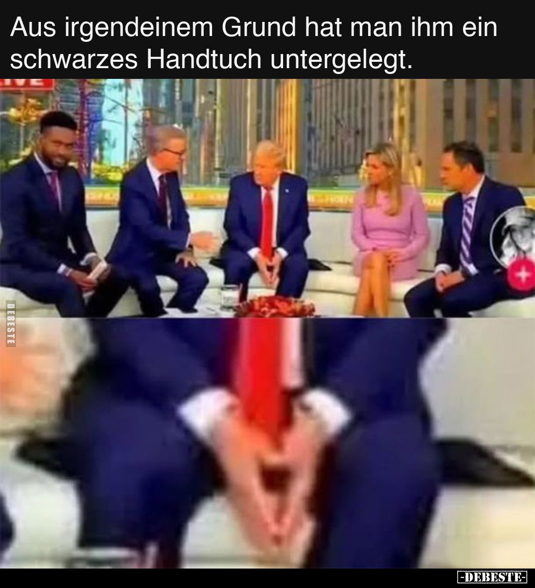 Aus irgendeinem Grund hat man ihm ein schwarzes Handtuch untergelegt.