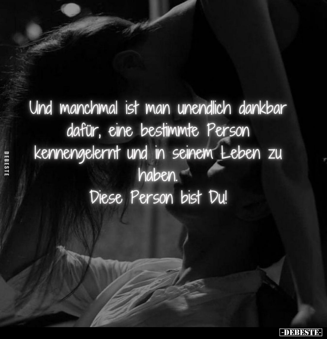 Und manchmal ist man unendlich dankbar dafür, eine bestimmte Person kennengelernt und in seinem Leben zu haben.
Diese Person...