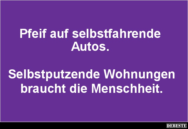 Pfeif auf selbstfahrende Autos... - Lustige Bilder | DEBESTE.de