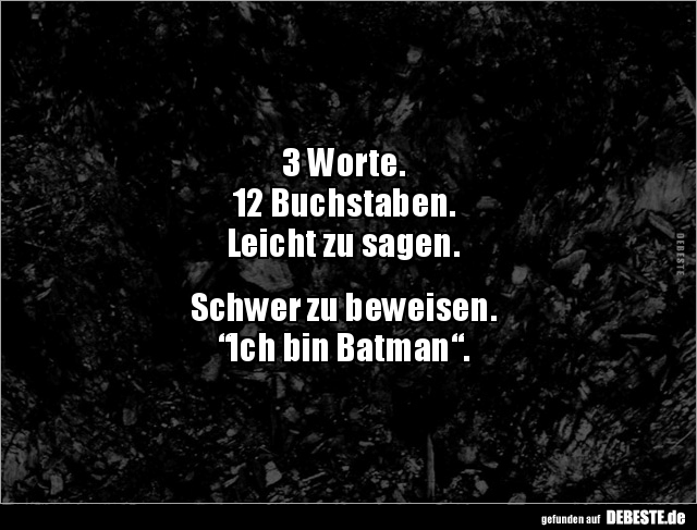 3 Worte. 12 Buchstaben. Leicht zu sagen... - Lustige Bilder | DEBESTE.de