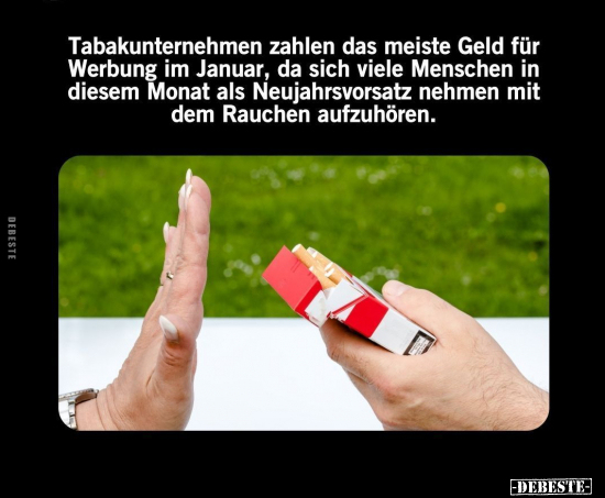 Tabakunternehmen zahlen das meiste Geld für Werbung.. - Lustige Bilder | DEBESTE.de