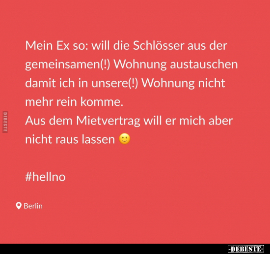 Mein Ex so: will die Schlösser aus der gemeinsamen(!).. - Lustige Bilder | DEBESTE.de