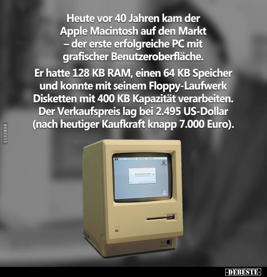 Heute vor 40 Jahren kam der Apple Macintosh auf den Markt.. - Lustige Bilder | DEBESTE.de