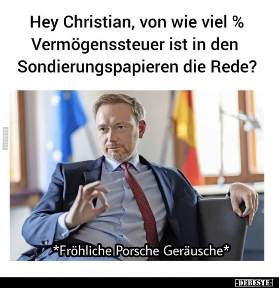 Hey Christian, von wie viel % Vermögenssteuer ist in den.. - Lustige Bilder | DEBESTE.de