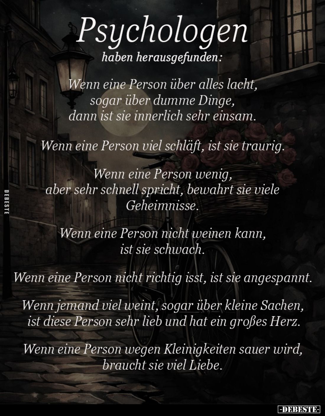 Psychologen
haben herausgefunden:
Wenn eine Person über alles lacht, sogar über dumme Dinge, dann ist sie innerlich sehr ei...