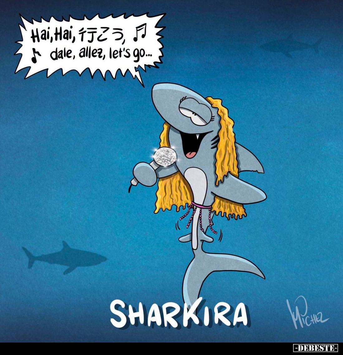 Sharkira: Dale, allez, let's go.